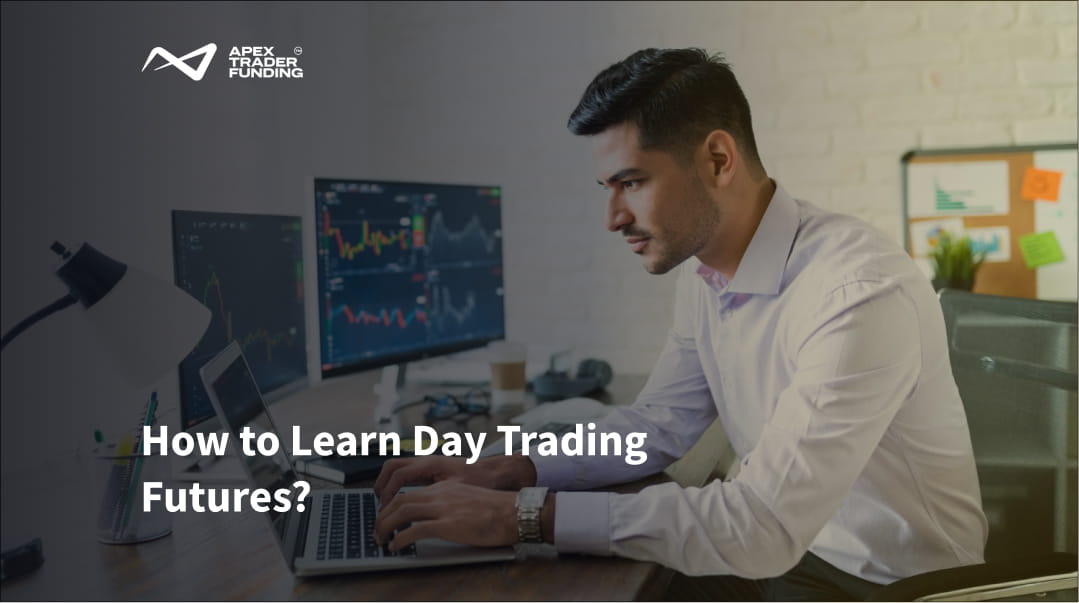 How to Learn Day Trading Futures