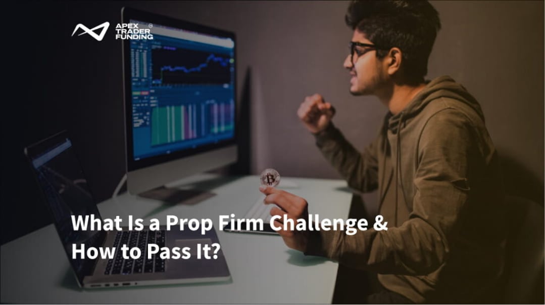 What Is a Prop Firm Challenge & How to Pass It